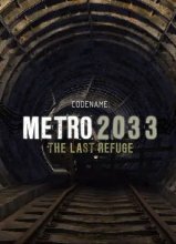 Metro 2033: The Last Refuge
