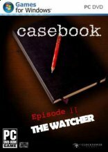 Casebook: Episode 2 - The Watcher