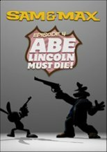 Sam & Max Episode 104: Abe Lincoln Must Die!
